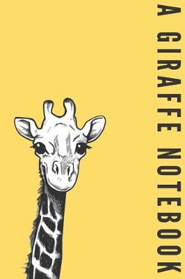 Book cover for A giraffe notebook