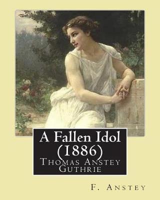 Book cover for A Fallen Idol (1886). By