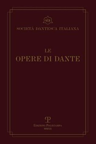 Cover of Le Opere Di Dante