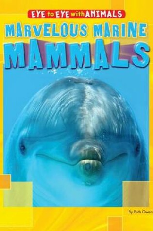 Cover of Marvelous Marine Mammals