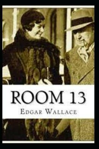 Cover of Room 13 Original Edition( Annotated) Illustrated Edition