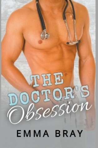 Cover of The Doctor's Obsession