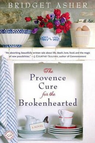 Cover of The Provence Cure for the Brokenhearted