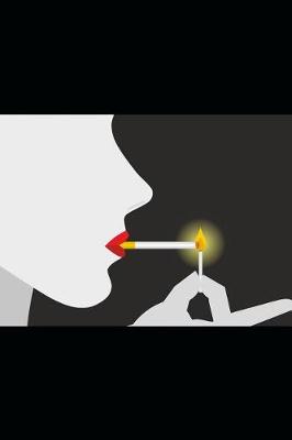 Book cover for Smoking Woman Lights Up Her Cigarette Journal