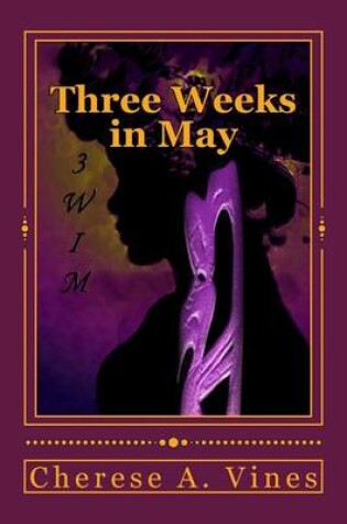 Cover of Three Weeks in May