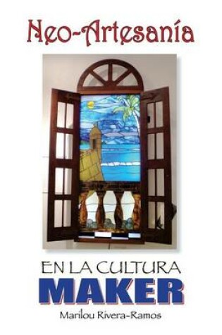 Cover of Neo-Artesania en la Cultura Maker