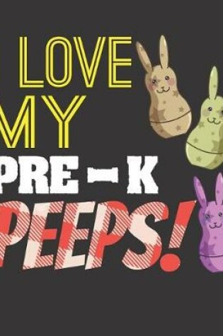 Cover of I Love My Pre-K Peeps