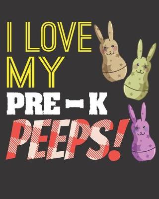 Book cover for I Love My Pre-K Peeps