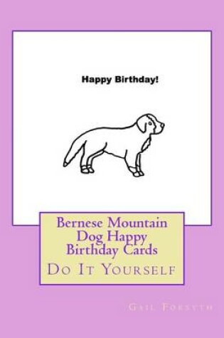 Cover of Bernese Mountain Dog Happy Birthday Cards