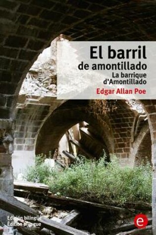 Cover of El barril de Amontillado/La barrique d'Amontillado