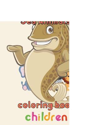 Cover of Great Sea Animals Coloring Book Children