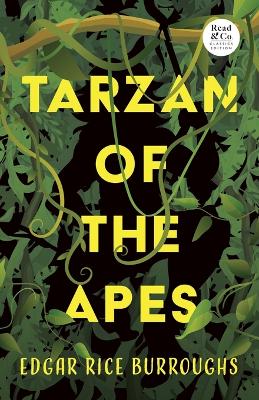 Book cover for Tarzan of the Apes (Read & Co. Classics Edition)