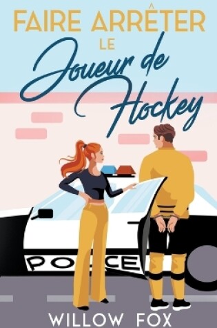Cover of Faire Arr�ter Le Joueur De Hockey