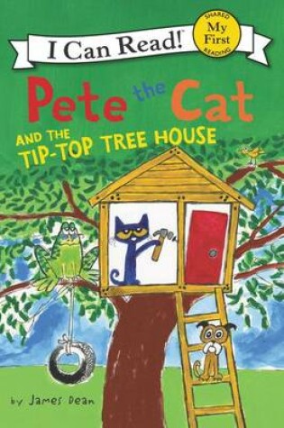 Cover of Pete The Cat And The Tip-top Tree House