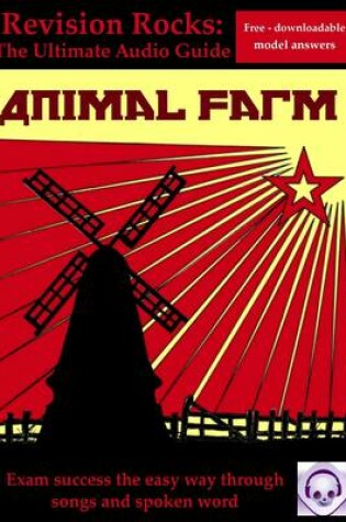 Cover of Animal Farm: The Ultimate Audio Revision Guide (Suitable for GCSE 9-1)