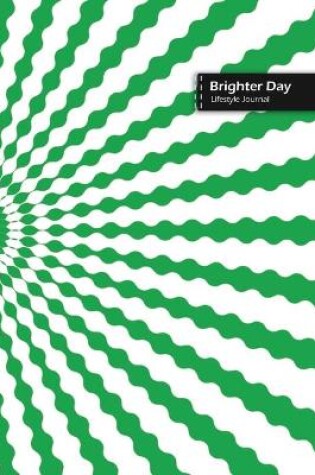 Cover of Brighter Day Lifestyle Journal, Blank Write-in Notebook, Dotted Lines, Wide Ruled, Size (A5) 6 x 9 In (Green)