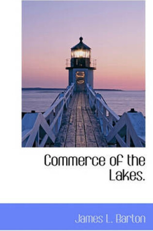 Cover of Commerce of the Lakes.