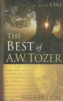 Book cover for Best Of A. W. Tozer Book One, The