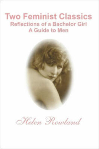 Cover of Two Feminist Classics: Bachelor Girls