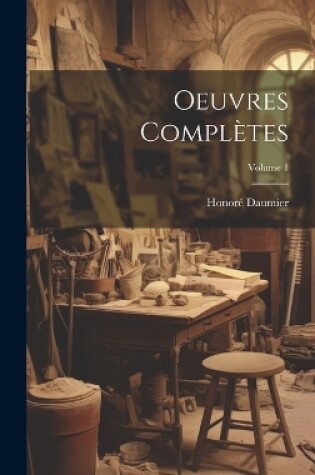 Cover of Oeuvres Complètes; Volume 1