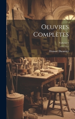 Book cover for Oeuvres Complètes; Volume 1