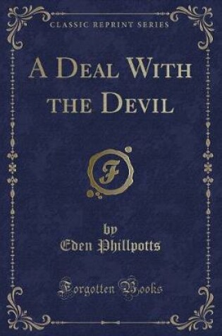 Cover of A Deal with the Devil (Classic Reprint)