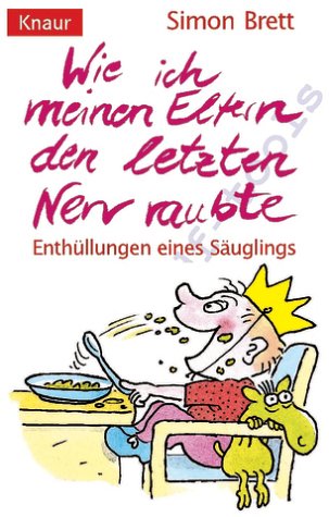 Book cover for Wie Ich Meinen Eltern Den Letzten Nerv Raubte