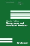 Book cover for Classgroups and Hermitian Modules