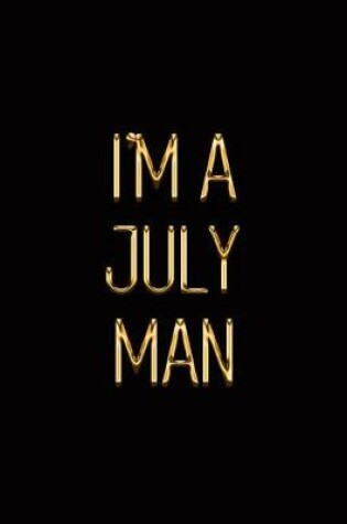 Cover of I'm a July Man