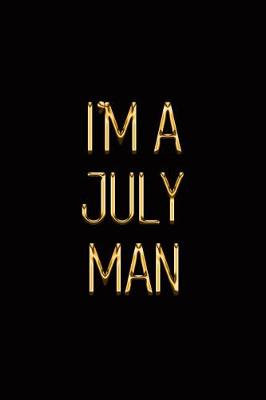 Book cover for I'm a July Man