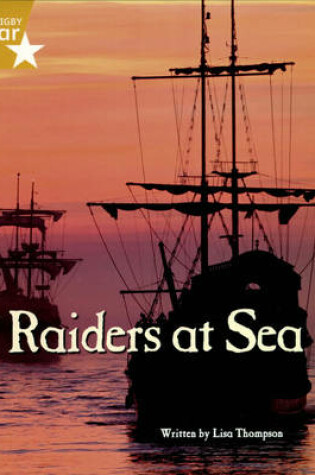 Cover of Pirate Cove Gold Level Non-fiction: Raiders at Sea