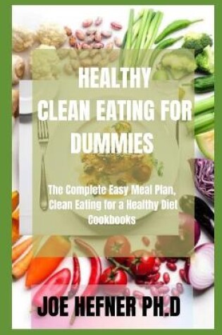 Cover of Healthy Clean Eating for Dummies