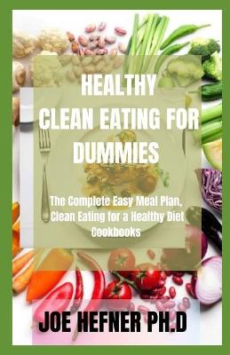 Book cover for Healthy Clean Eating for Dummies