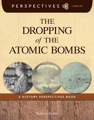 Book cover for The Dropping of the Atomic Bombs