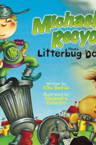 Michael Recycle Meets Litterbug Doug