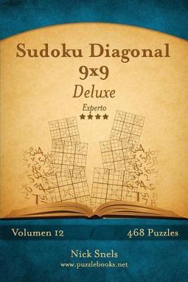 Book cover for Sudoku Diagonal 9x9 Deluxe - Experto - Volumen 12 - 468 Puzzles