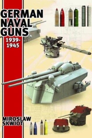Cover of German Naval Guns 1939-1945