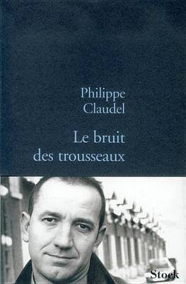 Book cover for Le Bruit Des Trousseaux