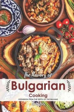 Cover of The Flavors of Bulgarian Cooking
