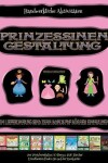 Book cover for Handwerkliche Aktivitaten (Prinzessinen-Gestaltung - Ausschneiden und Einfugen)