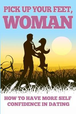 Book cover for Pick Up Your Feet Woman