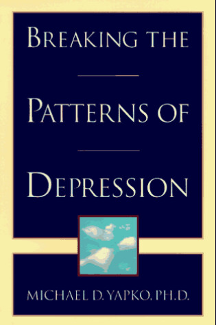 Cover of Breaking the Patterns of Depression