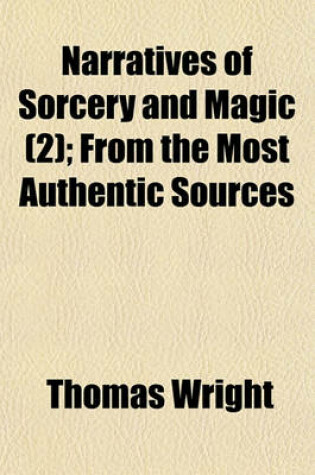 Cover of Narratives of Sorcery and Magic (Volume 2); From the Most Authentic Sources