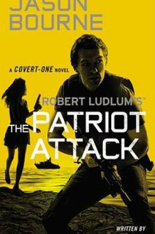 Cover of Robert Ludlum's (TM) the Patriot Attack -- Free Preview (First 8 Chapters)