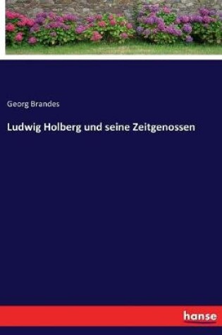 Cover of Ludwig Holberg und seine Zeitgenossen