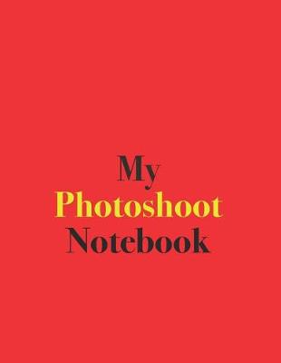 Book cover for My Photoshoot Notebook