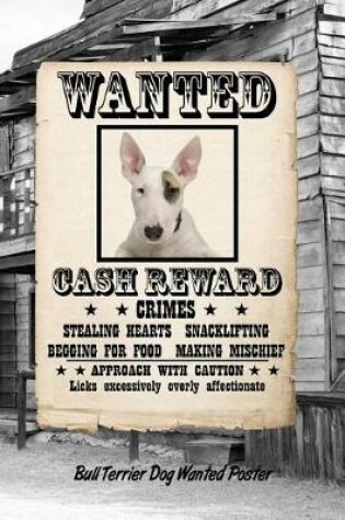 Cover of Bull Terrier Dog Wanted Poster