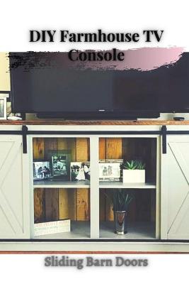 Book cover for DIY Farmhouse TV Console