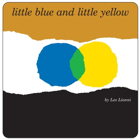 Book cover for Little Blue and Little Yellow