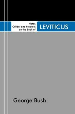 Cover of Notes, Critical and Practical, on the Book of Leviticus